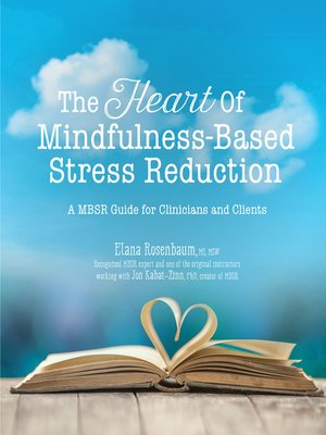 cover image of The Heart of Mindfulness-Based Stress Reduction